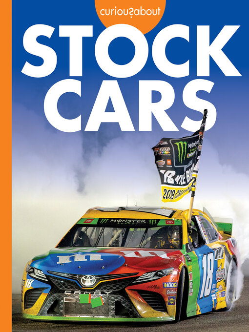 Title details for Curious about Stock Cars by Rachel Grack - Available